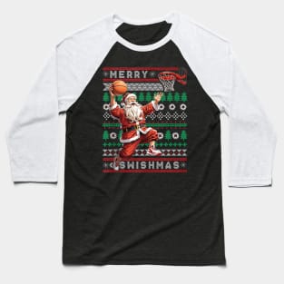 Merry Swishmas Santa - Ugly Christmas Basketball - Xmas Sports Baseball T-Shirt